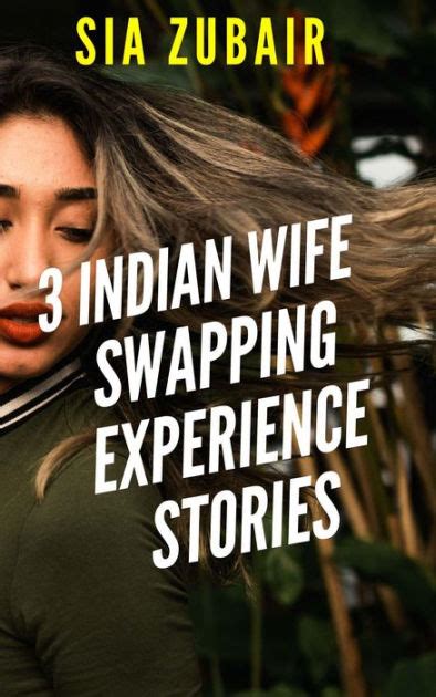 indian wife swapping stories|Indian Wife Swap by Sana Khan .